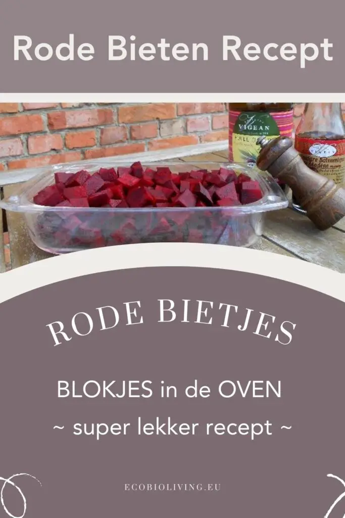Rode Bieten Blokjes in de oven - gemakkelijk recept - pin voor pinterest
