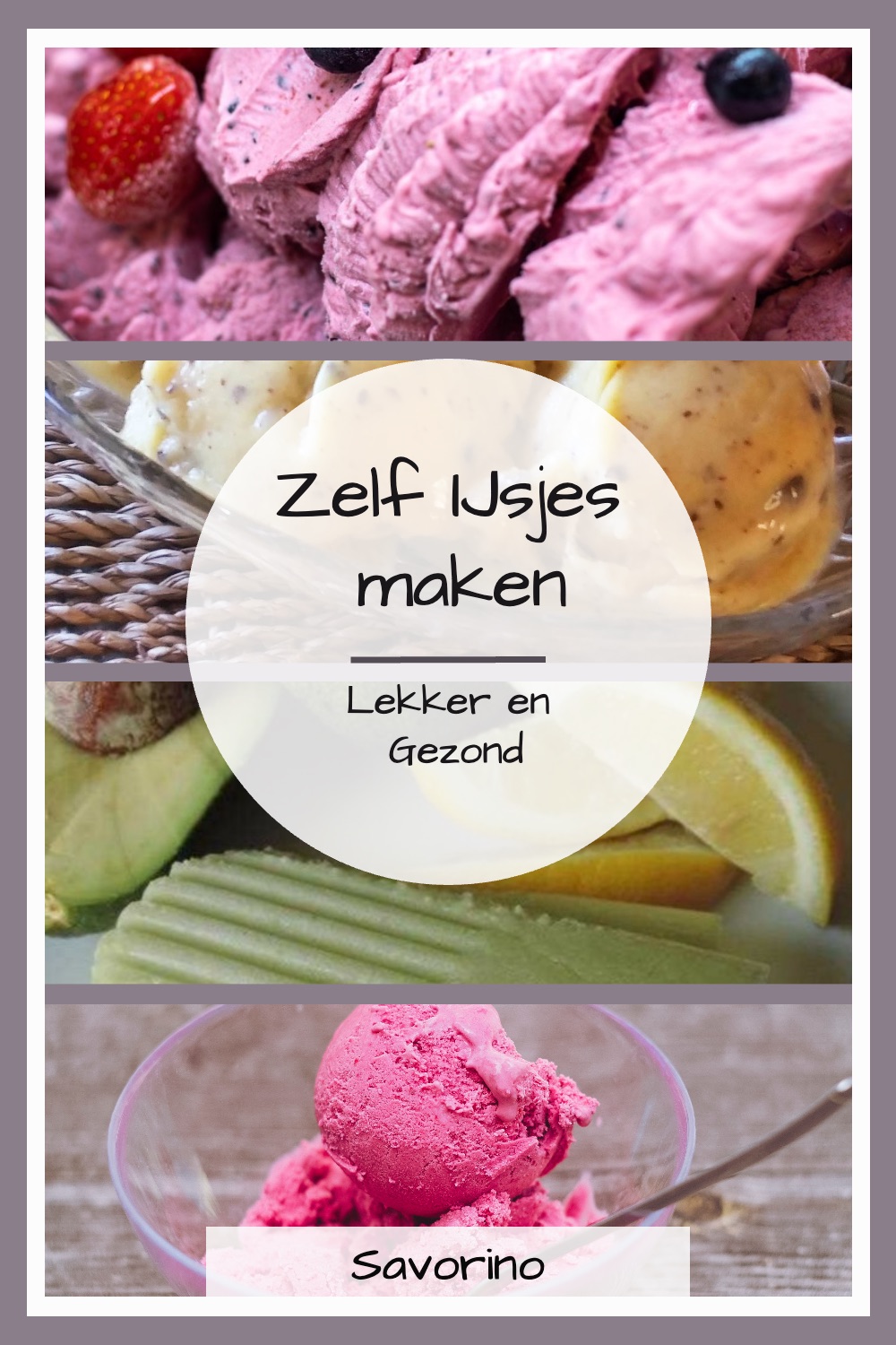 Zelfgemaakte gezonde ijsjes - 4 verschillende soorten boven elkaar in collage